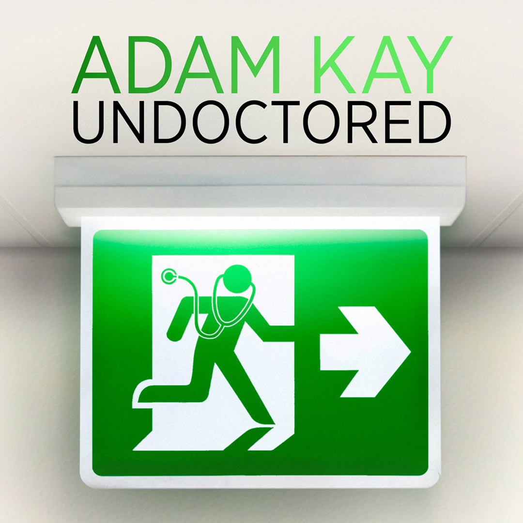 Adam Kay: Undoctored