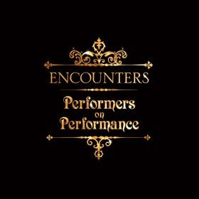 ENCOUNTERS: Performers on Performance - Ruby Wax